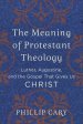 The Meaning of Protestant Theology