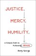 Justice. Mercy. Humility.