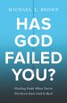 Has God Failed You?