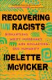 Recovering Racists