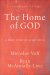 The Home of God (Theology for the Life of the World)