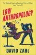 Low Anthropology