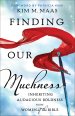 Finding Our Muchness