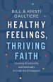 Healthy Feelings, Thriving Faith