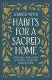 Habits for a Sacred Home