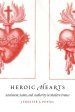 Heroic Hearts: Sentiment, Saints, and Authority in Modern France