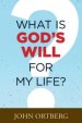 What Is God's Will for My Life?