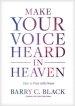 Make Your Voice Heard in Heaven