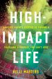 High-Impact Life