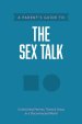 Parent’s Guide to the Sex Talk