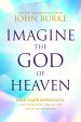 Imagine the God of Heaven