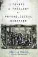 Toward a Theology of Psychological Disorder