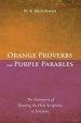 Orange Proverbs and Purple Parables