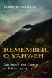 Remember, O Yahweh