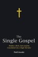 The Single Gospel