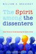 The Spirit among the dissenters