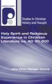 Holy Spirit and Religious Experience in Christian Literature ca. AD 90-200