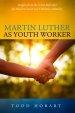 Martin Luther as Youth Worker