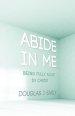 Abide in Me