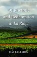 Of Rhetoric And Redemption In La Rioja