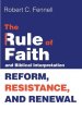 The Rule of Faith and Biblical Interpretation