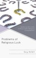 Problems of Religious Luck: Assessing the Limits of Reasonable Religious Disagreement