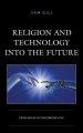 Religion and Technology Into the Future: From Adam to Tomorrow's Eve