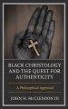 Black Christology And The Quest For Authenticity