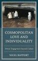 Cosmopolitan Love and Individuality: Ethical Engagement Beyond Culture