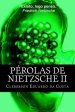 Perolas De Nietzsche Ii