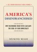 AMERICA'S DISENFRANCHISED