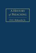 A History of Preaching Volume 1