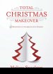 Total Christmas Makeover