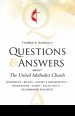 Questions and Answers About the United Methodist Church