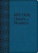 100 Holy Hours for Women