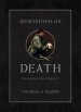 Meditations on Death: Preparing for Eternity