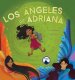 LOS ANGELES DE ADRIANA