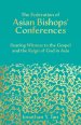 The Federation of Asian Bishops' Conferences (Fabc): Bearing Witness to the Gospel and the Reign of God in Asia