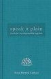 Speak It Plain: Words for Worship and Life Together