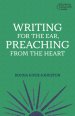 Writing for the Ear, Preaching from the Heart