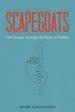 Scapegoats: The Gospel Through the Eyes of Victims