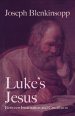 Luke's Jesus: Between Incarnation and Crucifixion