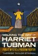 Walking the Way of Harriet Tubman