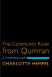 The Community Rules from Qumran: A Commentary