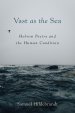 Vast as the Sea: Hebrew Poetry and the Human Condition