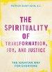 The Spirituality of Transformation, Joy, and Justice