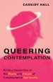 Queering Contemplation