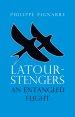 Latour–Stengers – An Entangled Flight