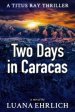 Two Days In Caracas