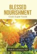 Blessed Nourishment: God's Super Foods